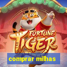 comprar milhas